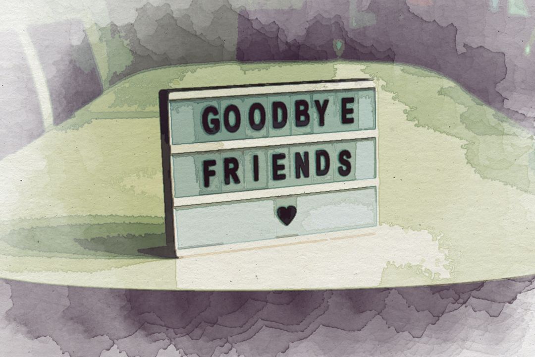 gray goodbye friends board