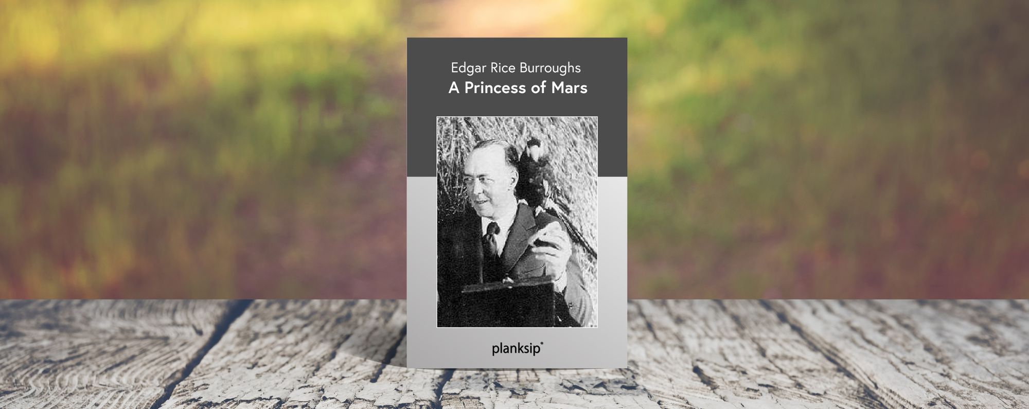 A Princess of Mars by Edgar Rice Burroughs (1875-1950). Published by planksip