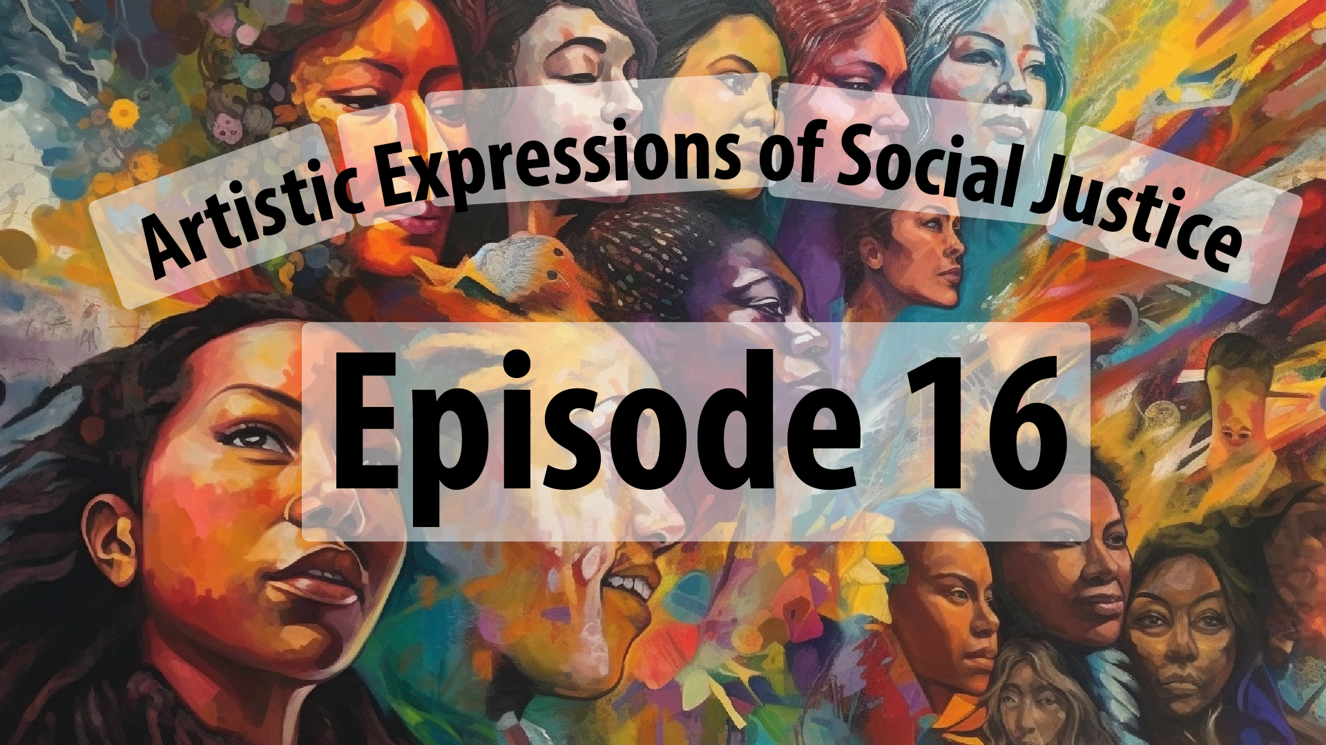 Artistic Expressions of Social Justice