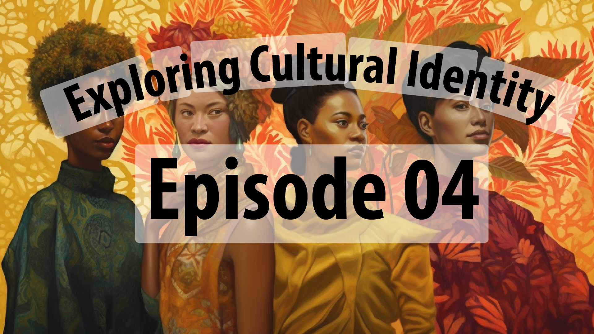 Exploring Cultural Identity