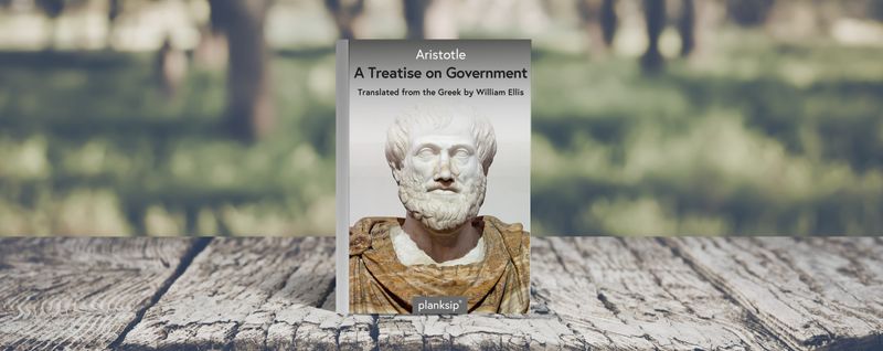 A Treatise on Government by Aristotle (REVIEW)