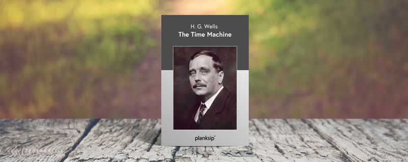 The Time Machine by H. G. Wells (REVIEW)