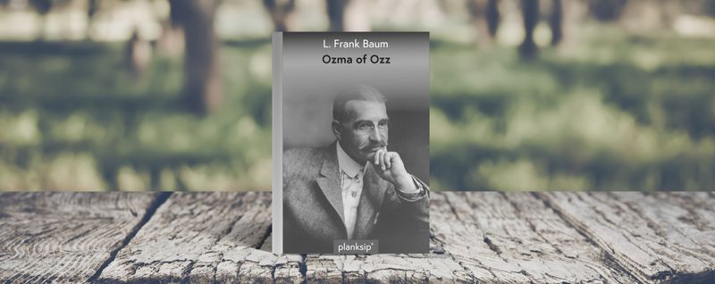 Ozma of Oz by L. Frank Baum (REVIEW)