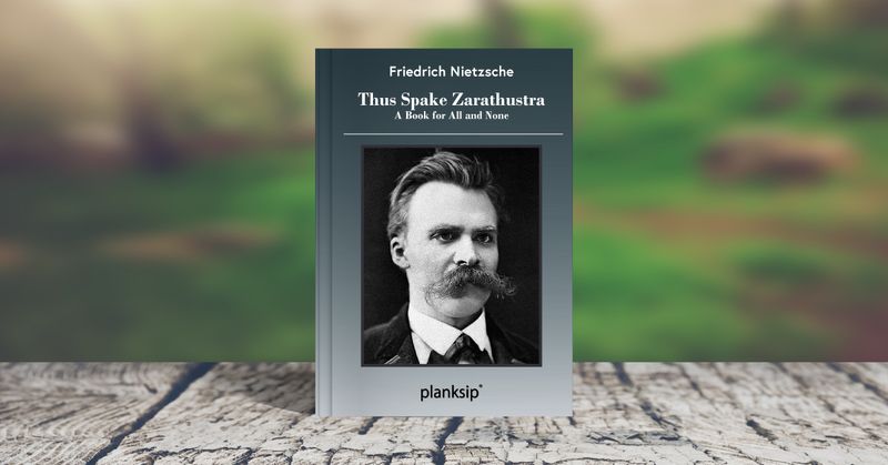 Thus Spake Zarathustra by Friedrich Nietzsche (REVIEW)