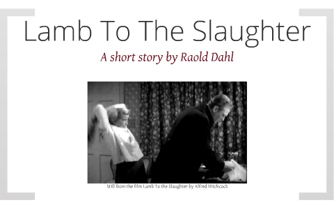Lamb To The Slaughter by Roald Dahl (REVIEW)