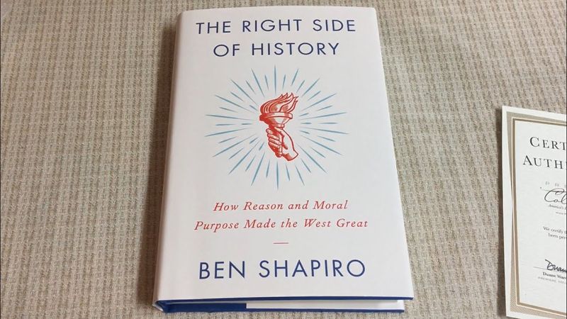 The Right Side of History by Ben Shapiro