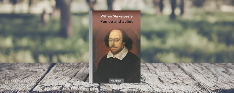 Romeo and Juliet by William Shakespeare