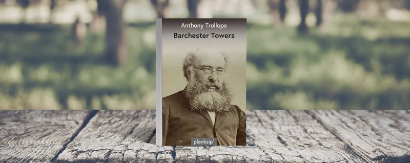 Barchester Towers by Anthony Trollope