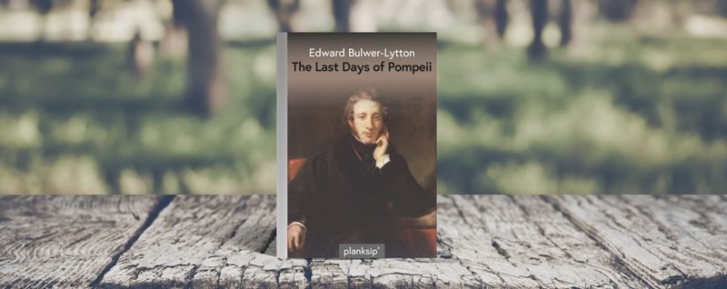The Last Days of Pompeii by Edward Bulwer-Lytton