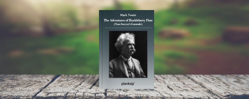 The Adventures of Huckleberry Finn by Mark Twain