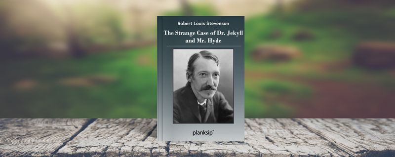 The Strange Case of Dr. Jekyll and Mr. Hyde by Robert Louis Stevenson