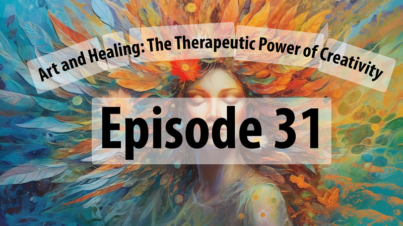Art and Healing: The Therapeutic Power of Creativity