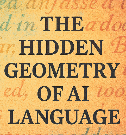 The Hidden Geometry in AI Linguistics